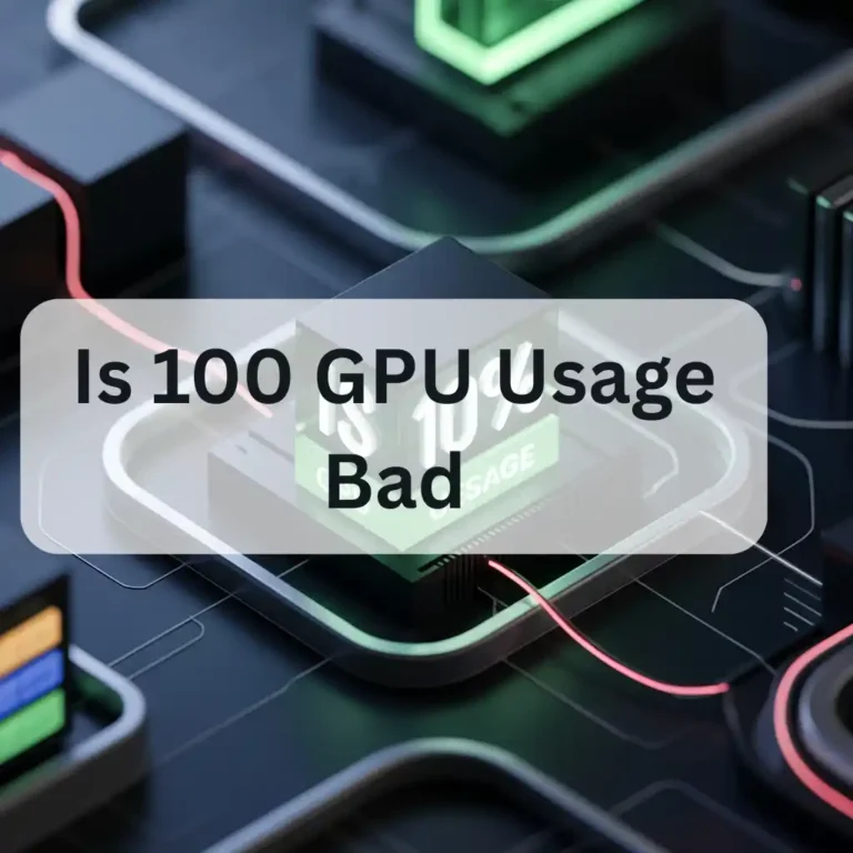 Is 100 GPU Usage Bad