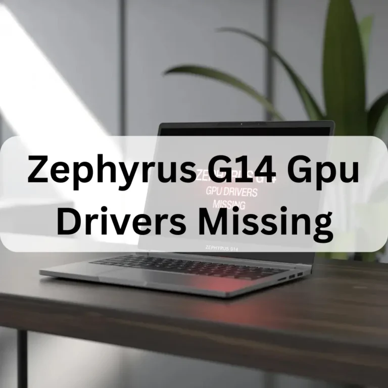 Zephyrus G14 Gpu Drivers Missing